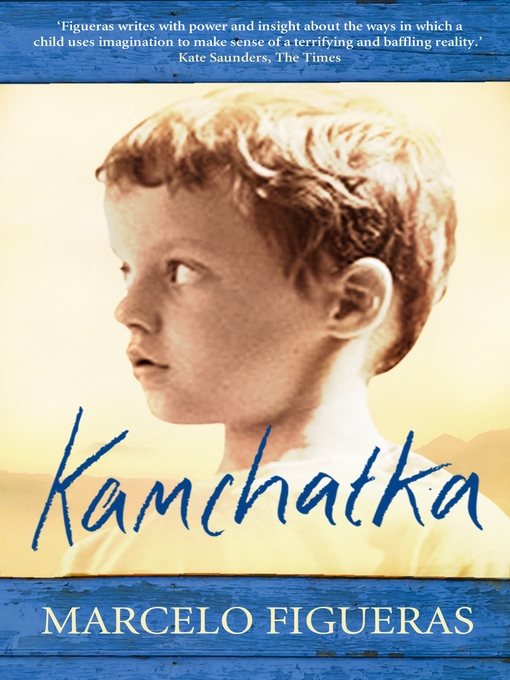 Title details for Kamchatka by Marcelo Figueras - Available